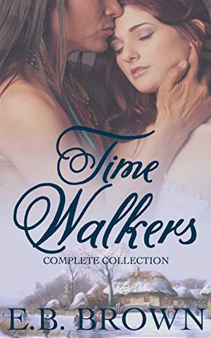 Time Walkers The Complete Collection (Time Walkers #1-4)