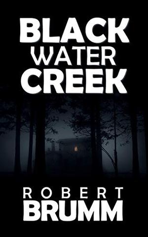 Black Water Creek by Robert Brumm