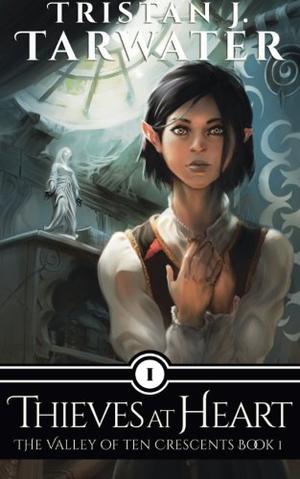 Thieves at Heart by Tristan J. Tarwater