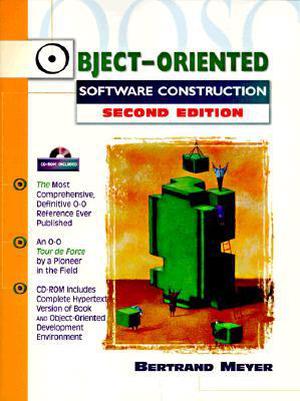 Object-Oriented Software Construction  (Book/CD-ROM) by Bertrand Meyer