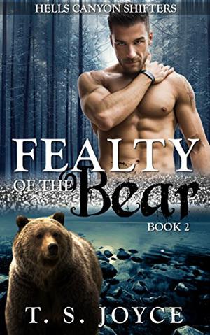 Fealty of the Bear (Hells Canyon Shifters #2)