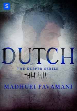 Dutch by Madhuri Pavamani, Madhuri Blaylock