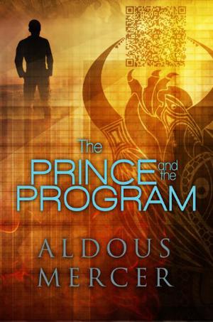 The Prince and the Program by Aldous Mercer