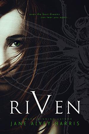 Riven by Jane Alvey Harris