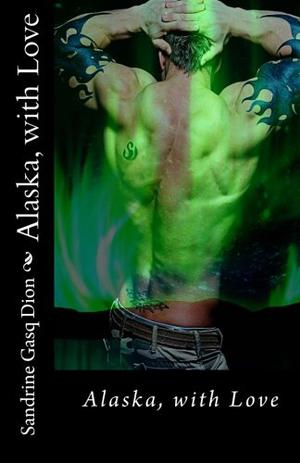Alaska, with Love (Assassin/Shifter #2)
