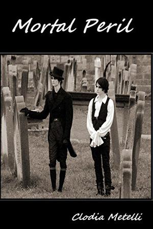 Mortal Peril by Clodia Metelli