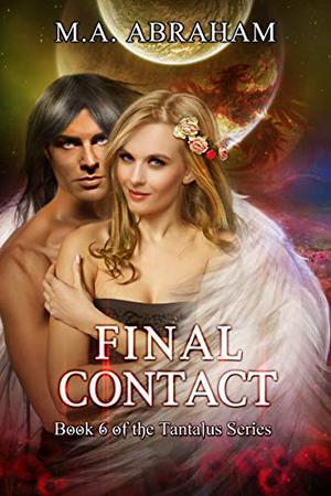 Final Contact by M.A. Abraham
