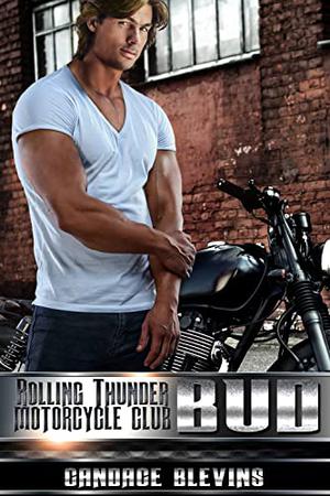 Bud (Rolling Thunder Motorcycle Club #10)