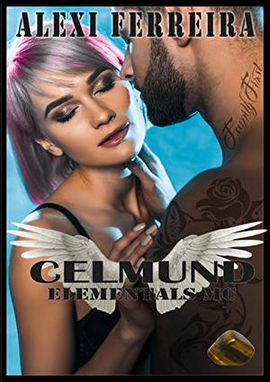Celmund (Elementals MC #7)