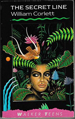 The Secret Line by William Corlett