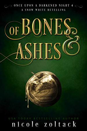Of Bones and Ashes (Once Upon a Darkened Night #4)