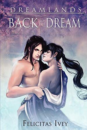 Back to the Dream (Dreamlands #2)