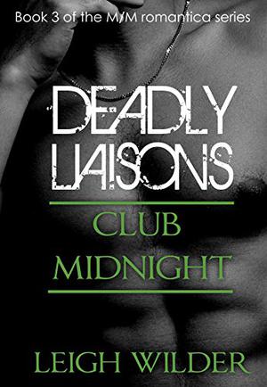 Club Midnight (Deadly Liasons #3)