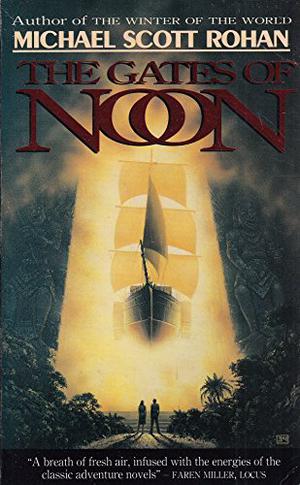 The Gates of Noon (The Spiral #2)