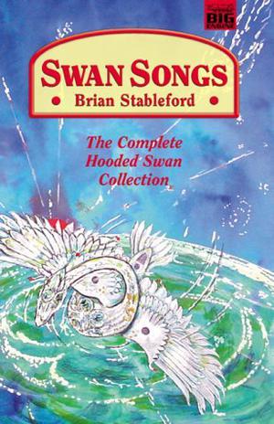 Swan Songs (Hooded Swan #omnibus)
