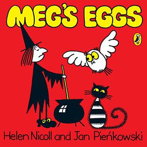 Meg's Eggs by Helen Nicoll, Jan Pieńkowski