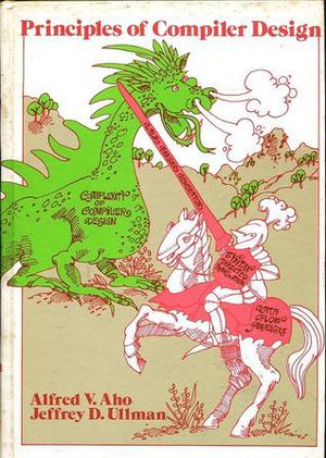 Principles of Compiler Design by Alfred V. Aho, Jeffrey D. Ullman