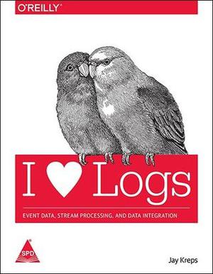 I Heart Logs by Jay Kreps