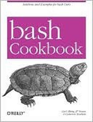 bash Cookbook: Solutions and Examples for bash Users  (Cookbooks  (O'Reilly)) by Carl Albing, J.P. Vossen, Cameron Newham