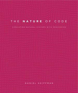 The Nature of Code by Daniel Shiffman