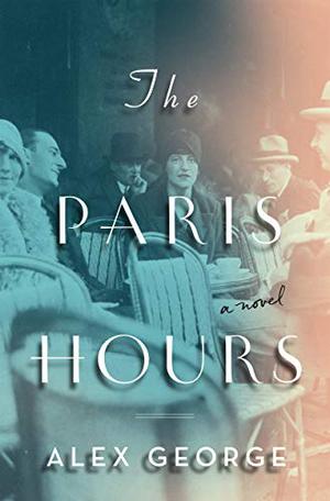 The Paris Hours by Alex George