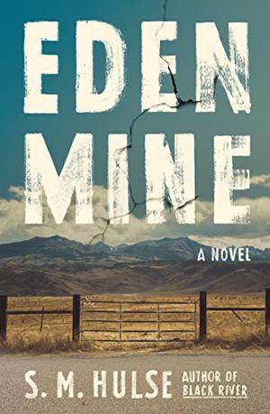 Eden Mine by S.M. Hulse