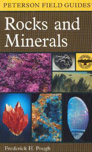 A Peterson Field Guide to Rocks and Minerals (Peterson Field Guides #7)
