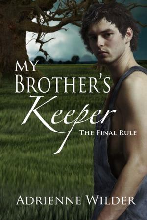 The Final Rule (My Brother's Keeper Trilogy #3)