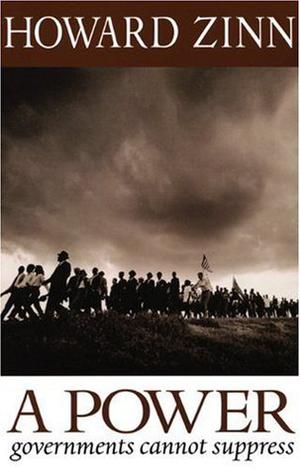 A Power Governments Cannot Suppress by Howard Zinn