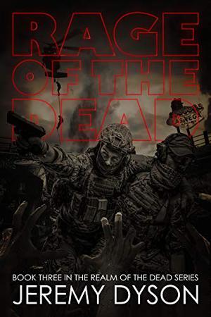 Rage of the Dead by Jeremy Dyson