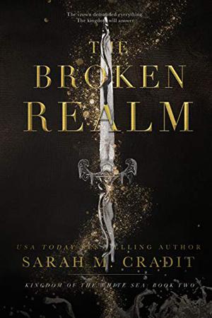 The Broken Realm by Sarah M. Cradit