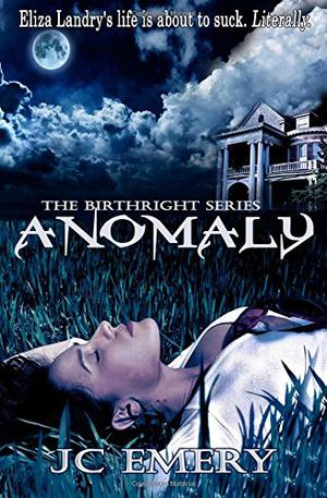 Anomaly by J.C. Emery