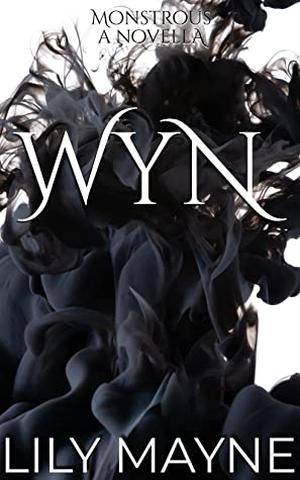 Wyn (Monstrous #3.5)
