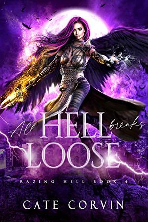 All Hell Breaks Loose (Razing Hell #4)