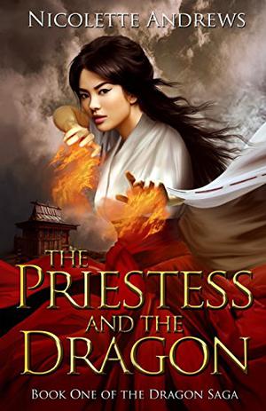 The Priestess and the Dragon by Nicolette Andrews