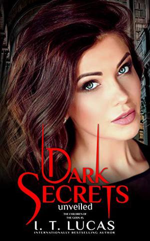 Dark Secrets Unveiled (The Children of the Gods #45)