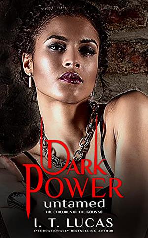 Dark Power Untamed (The Children of the Gods #50)