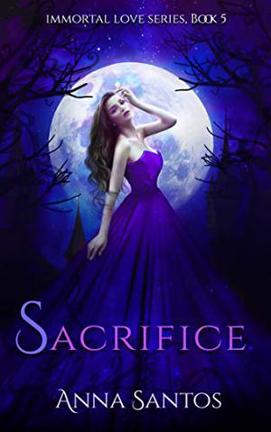 Sacrifice by Anna Santos