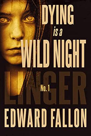 Dying is a Wild Night (Linger #1)