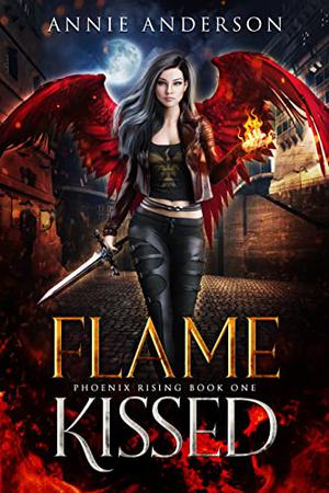 Flame Kissed (Phoenix Rising #1)