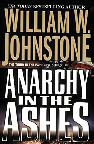 Anarchy in the Ashes (Ashes #3)
