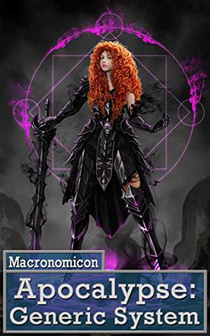 Apocalypse: Generic System (Systems of the Apocalypse #1)