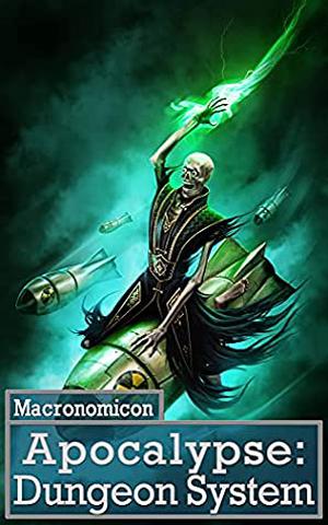 Apocalypse: Dungeon System by Macronomicon