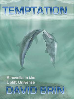 Temptation  (Excerpt) by David Brin
