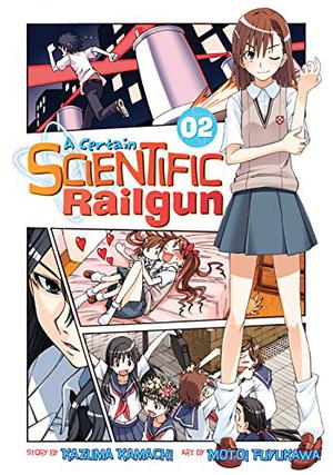 A Certain Scientific Railgun, Vol. 2 by Kazuma Kamachi