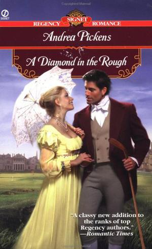 A Diamond in the Rough by Andrea Pickens