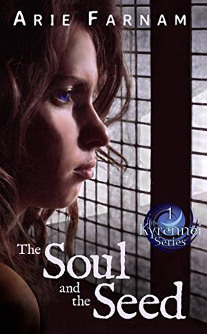 The Soul and the Seed (The Kyrennei #1)