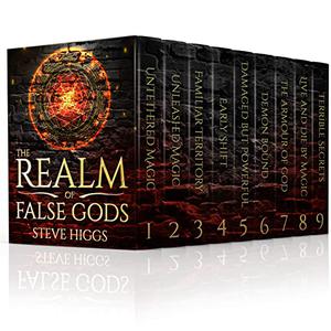 The Realm of False Gods 8 Book Bundle: An Urban Fantasy Saga by Steve Higgs