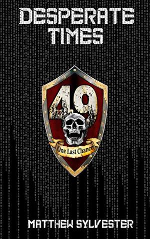 Desperate Times (Permadeath #1)