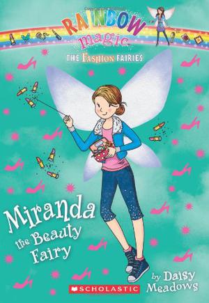 Miranda the Beauty Fairy (Rainbow Magic #120)